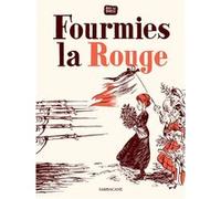 Fourmies la Rouge Alex W. Inker (Auteur), Alex W. Inker (Illustration), Alex W. Inker (Scénario)