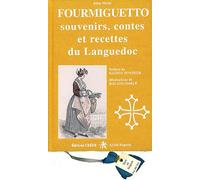 Fourmiguetto: Souvenirs, contes et recettes du Languedoc