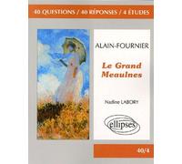 Fournier, Le grand Meaulnes - Nadine Labory - Ellipses - broché - Scolaire / Universitaire