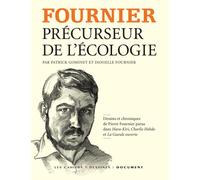 Fournier precurseur de l'ecologiste - Patrick Gominet - Buchet-Chastel - broché - Essai