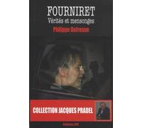 Fourniret - Vérités et mensonges