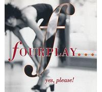 Fourplay - Yes Please
