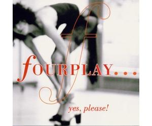Fourplay - Yes Please by Fourplay (2000) Audio CD