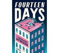 Fourteen Days An Unauthorized Gathering - Margaret Atwood - Mariner Books - relié - Roman
