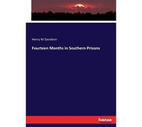 Fourteen Months In Southern Prisons