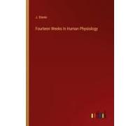 Fourteen Weeks In Human Physiology