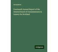 Fourteenth Annual Report of the General Board of Commissioners in Lunacy for Scotland