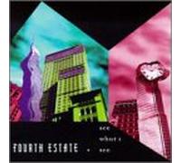 Fourth Estate - What I See