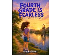 Fourth Grade Is Fearless: 20 Inspiring Stories for Amazing Girls