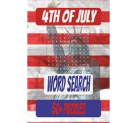 Fourth of July Word Search Puzzle Book: Word Searches with Easy to Read Print about 4th of July, America, Freedom, and more I 6x9 inches, 110 pages, I ... for Vacations, Holidays, and Free Times