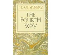 Fourth Way G. I. Gurdjieff, P. D. Ouspensky, P.D. Ouspensky (Auteur)