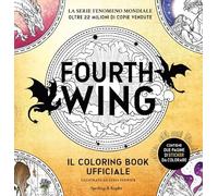 Fourth Wing. Il coloring book ufficiale. Ediz. illustrata. Con Adesivi