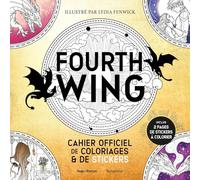 Fourth Wing : Le livre officiel de coloriage et de stickers