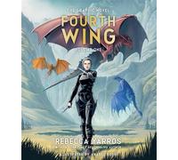 Fourth Wing, The Graphic Novel: Volume One - Rebecca Yarros - Ten Speed Graphic - ebook (ePub illustré) - Livre