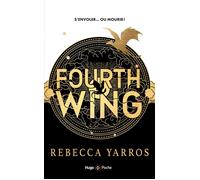 Fourth Wing - Version française - Poche: The Empyrean Tome 1