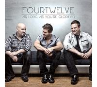 fourtwelve - As Long As You're Glorified