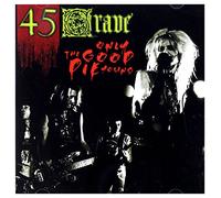 Fourtyfive Grave - Only The Good Die Young [Import]