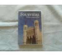 Fourvière D¿Hier À Aujourd¿Hui