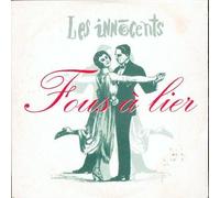 Les Innocents - Fous A Lier