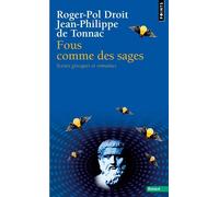 Fous comme des sages. Scènes grecques et romaines - Roger-Pol Droit - Points - Poche - Essai