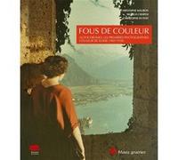 Fous de couleur Christophe Mauron (Auteur), Nicolas Crispini (Auteur), Christophe Dutoit (Auteur)