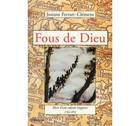 Fous de Dieu : récit d'une odyssée trappiste, 1793-1895