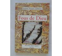 Fous de dieu Josiane Ferrari-Clément (Auteur)