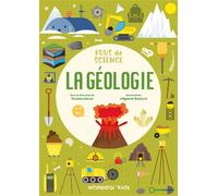 Fous de science- La géologie - Agnèse Baruzzi - White Star Kids - broché - Document jeunesse
