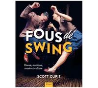 Fous De Swing - Danse, Musique, Mode Et Culture