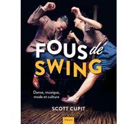 Fous De Swing - Danse, Musique, Mode Et Culture