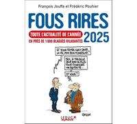 Fous rires 2025: Toute l'actualité de l'année en près de 1000 blagues hilarantes