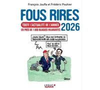 Fous Rires - Toute L'actualité De L'année En Près De 1 000 Blagues Hilarantes