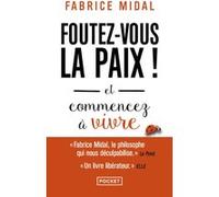 Foutez-vous la paix ! Fabrice Midal (Auteur)