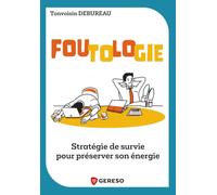 Foutologie: Stratégie de survie pour préserver son énergie