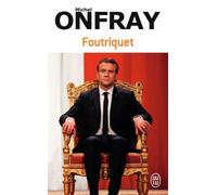 Foutriquet - Michel Onfray - J'ai Lu - Poche - Essai