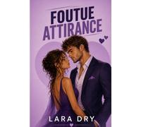 Foutue attirance