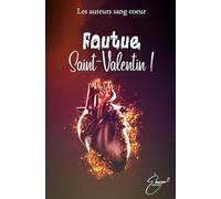 Foutue Saint-Valentin !