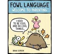 Fowl Language by Brian Gordon Brian J Gordon, (Auteur)