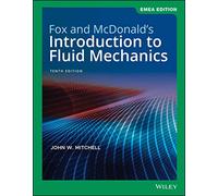 Fox And Mcdonald's Introduction To Fluid Mechanics, Emea Edition