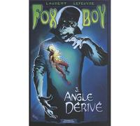 Fox-Boy T03 Angle Dérivé - Laurent Lefeuvre - Komics Initiative - cartonné - Comics
