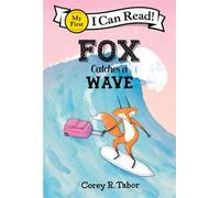 Fox Catches a Wave - Corey R. Tabor - Greenwillow Books - ebook (ePub) - Livre