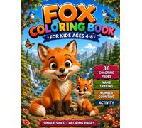 Fox Coloring Book for Kids Ages 4-8: Cute Fox Designs with Tracing & Counting Activities