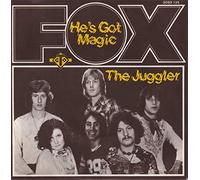 Fox - He's Got Magic / The Juggler [Vinyl Single 7'']