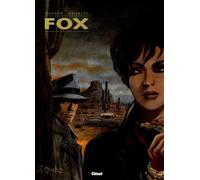 Fox - Intégrale Tomes 05 à 07 Coffret Tome 5 à Tome 7 - Jean Dufaux - Glénat - cartonné - Bande dessinée