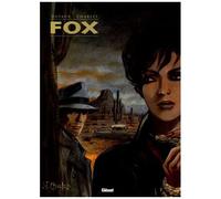 Fox L'intégrale Tome 2 - Tome 5, Le Club Des Momies - Tome 6, Jours Corbeaux - Tome 7, Los Alamos, Trinity