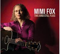 Fox, Mimi - This Bird Still Flies