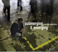 Fox, Paul -Collective- - Submerging & Emerging [Import]