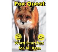 Fox Quest: A Word Search Adventure! | Easy-to-Read Print | 50+ Fun Puzzles | The Perfect Gift for KIDS, ADULTS & FOX LOVERS - Foxes, Forests, & Tons of Fun!
