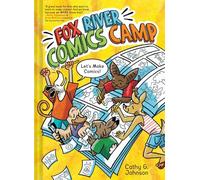 Fox River Comics Camp: An Original Graphic Novel