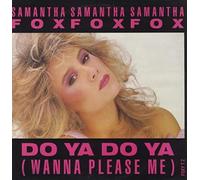FOX, Samantha - Do ya do ya (Wanna please me) / Drop me a line / 6.14640